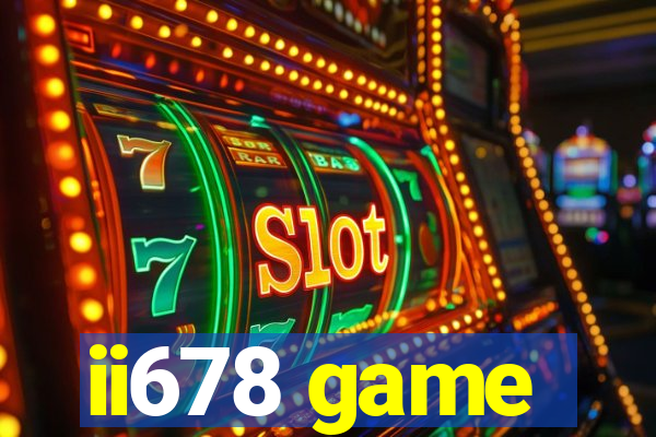 ii678 game